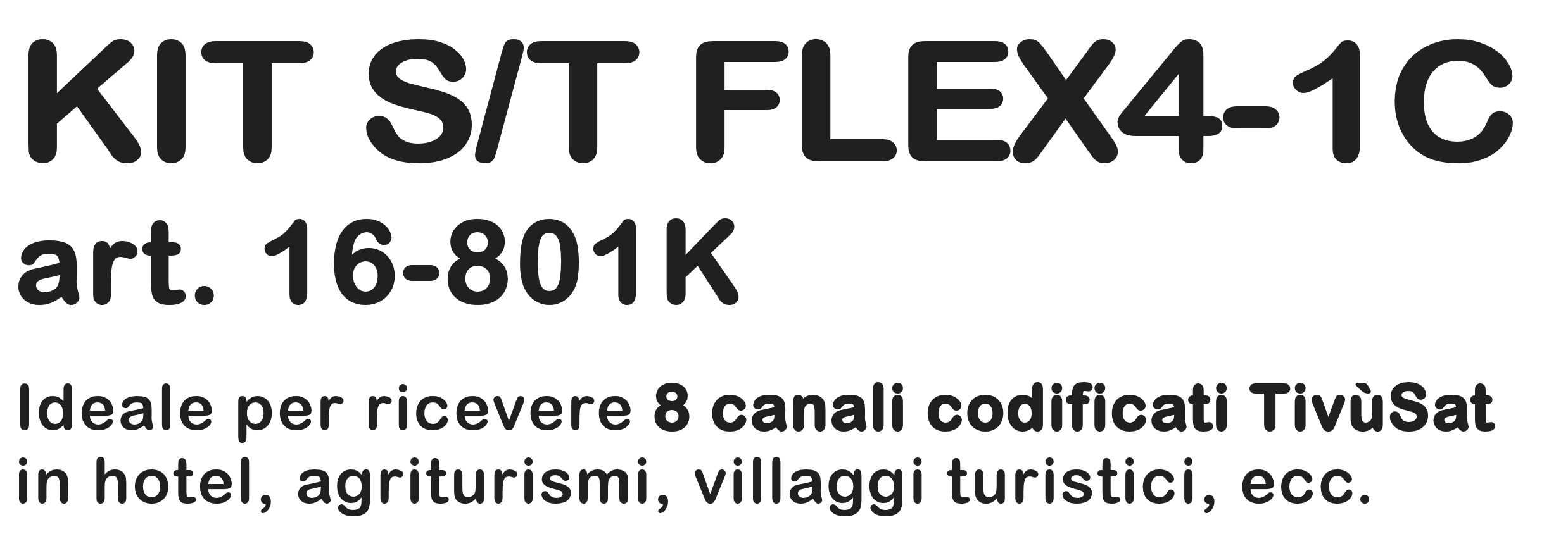 16-801K KIT S/T FLEX2-1C